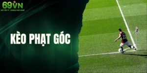 Mẹo Soi Kèo Phạt Góc Luôn Giành Chiến Thắng Cho Người Chơi