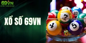Xổ Số 69VN - Khám Phá Vận May Với Nhiều Loại Hình Cược